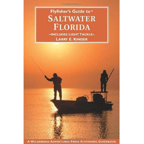 Flyfisher's Guide To Saltwater Florida