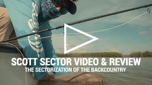 Scott Sector Fly Rod Video & Review