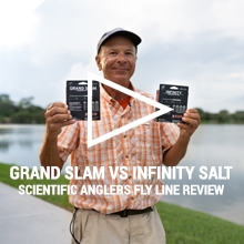 Scientific Anglers Grand Slam Vs Infinity Salt Fly Line Review