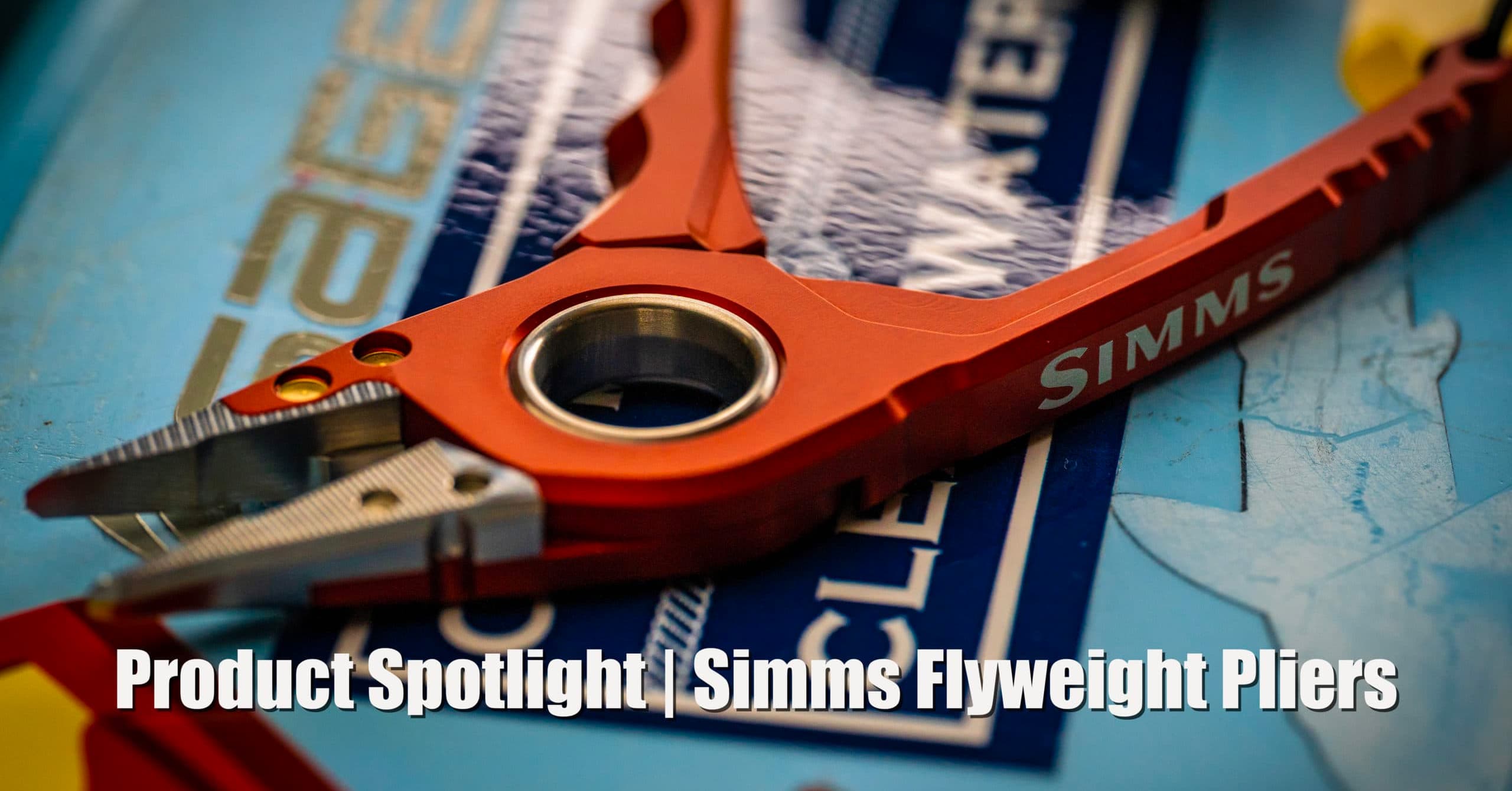 Product Spotlight, Simms Flyweight Pliers
